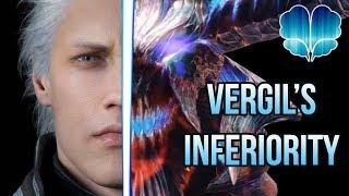 Vergils Inferiority  Devil May Cry 5 Analysis