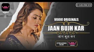 Jaan Bujh Kar I Voovi Originals I Official Teaser I Now Streaming on #vooviapp #webseriesinhindi