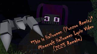 This Is Halloween Ponzoo Trap Remix - Minecraft Halloween Lyric video 2023 Remake