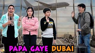 PAPA GAYE DUBAI  Family Short Movie  Travelling to Dubai Vlog  Aayu and Pihu Show