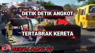 DETIK DETIK ANGKOT TERTABRAK KERETATEReKAM KAMERA 