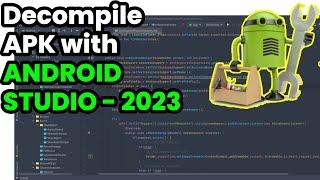 Decompiling APKs with Android Studio 2023  100% Working Solution  Step-by-Step Tutorial