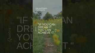 If you can dream it..