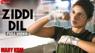 Ziddi Dil Full Video  MARY KOM  Feat Priyanka Chopra  Vishal Dadlani  HD