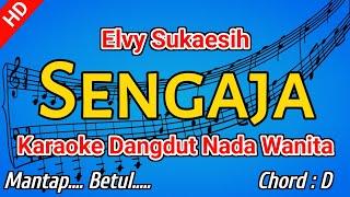 SENGAJA Karaoke Tanpa Vocal Elvy Sukaesih