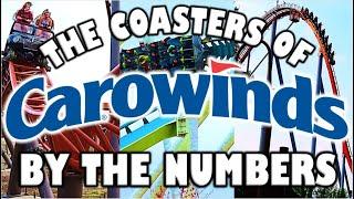 The Coasters of Carowinds - By The Numbers