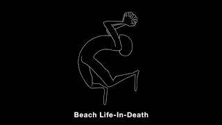 Car Seat Headrest - Beach Life-In-Death Official Audio