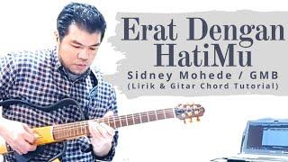 Erat Dengan HatiMu Sidney Mohede  GMB - Lirik & Chord Tutorial