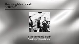 THAISUBแปลไทย The Neighbourhood - Softcore