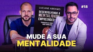 MUDE OS SEUS RESULTADOS COM O LIVRO DESENVOLVENDO A MENTALIDADE EMPREENDEDORA  COMENTE PODCAST #20