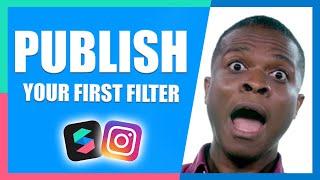 How to Publish Filter Effects  Instagram & Facebook  Spark AR Tutorial