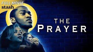 The Prayer  Faith Drama  Full Movie  Black Cinema