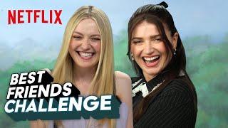 Dakota Fanning & Eve Hewsons BFF Challenge  The Perfect Couple  Netflix