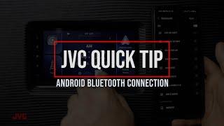 JVC Quick Tip- KW-M785BW KW-M780BT & KW-M788BH Bluetooth Set-up