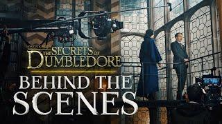 Behind the Scenes of Fantastic Beasts Secrets of Dumbledore