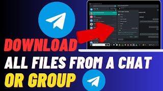 How To Download All Files From Telegram Group Chat  Save Your Time