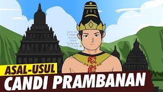 Asal usul candi prambanan  ASAL USUL