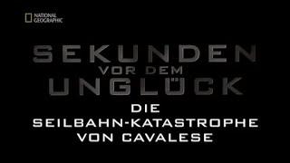 50 - Sekunden vor dem Unglück - Die Seilbahn-Katastrophe von Cavalese