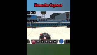 Humsafar Express  #indiatraingame #railway #indiatraingame #2024