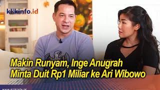 Makin Runyam Inge Anugrah Minta Duit Rp1 Miliar ke Ari Wibowo