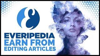 Everipedia - Earn Crypto by Editing Articles