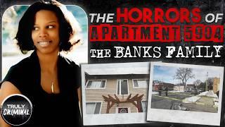 The Horrors Of Apartment 5904 The Banks Family