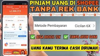 Cara Pinjam Uang di Shopee Tanpa Menggunakan Akun Dana & Rekening Bank