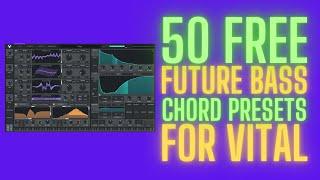 50 free future bass chord presets for Vital demo with no talking