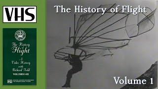 The History of Flight - Volume 1 Aviation Documentary 1997