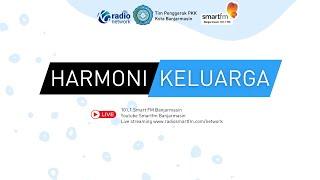 HARMONI KELUARGA - DUKUNGAN PKK MENUJU BANJARMASIN KOTA KITA RAMAH KELUARGA