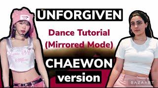 LE SSERAFIM Unforgiven- Dance Tutorial CHAEWON version