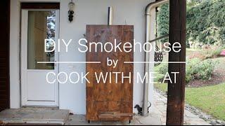 DIY Smokehouse - COOK WITH ME.AT