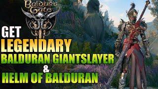 How to Get Balduran Giantslayer & Helm of Balduran Legendary Weapon Baldurs Gate 3