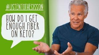 How Do You Get Enough Fiber on Keto? #ListenToTheSisson