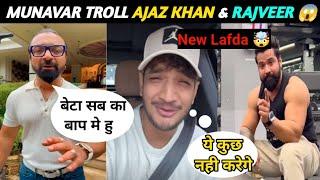 Munavar Faruki Troll Ajaz Khan And Rajveer Fitness Controversy  ये क्या बोल दिया मुनवार ने