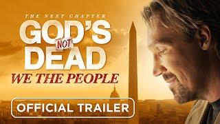 Gods Not Dead  We The People  Official Trailer