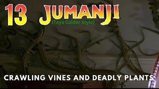 Jumanji Taya Calder Style Part 13 - Crawling Vines and Deadly Plants