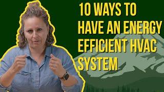 How To Have An Energy Efficient HVAC  10 Ways