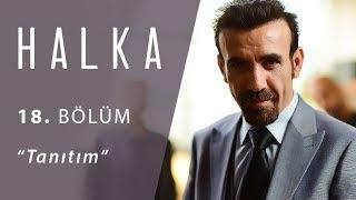 Halka 18. Bölüm Tanıtım