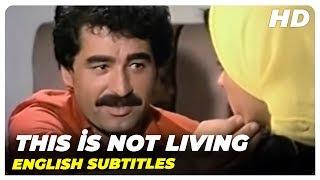 This İs Not Living  İbrahim Tatlises Vintage Turkish movie English Subtitles