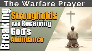 Break Strongholds And Receive Gods Abundance
