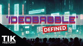 Definition of ideobabble with examples
