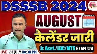 DSSSB AUGUST CALENDAR 2024  DSSSB JUNIOR ASSISTANTMTSLDC EXAM DATE 2024  PREPARATION STRATEGY