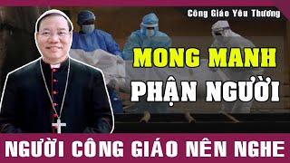 MONG MANH PHẬN NGƯỜI  Bài Giảng Để Đời Của TGM Giuse Vũ Văn Thiên