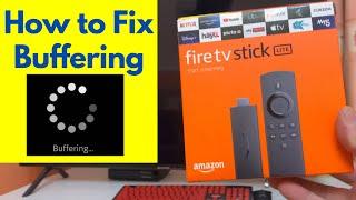 How to Stop Buffering Issue on Amazon Firestick