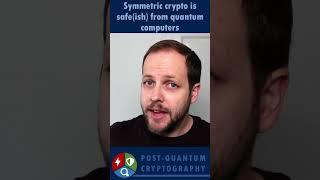 Symmetric crypto safeish from quantum computers #shorts