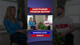 HANGİ ÜLKELER YÜKSELİŞE GEÇİYOR? #saadetbüyük #canaydoğmuş #shorts