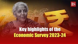 Key highlights of the Economic Survey 2023-24  Union Budget 2024