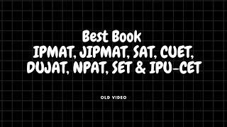 Best Book for IPMAT JIPMAT SAT CUET DUJAT NPAT SET & IPU-CET  Believers Zone