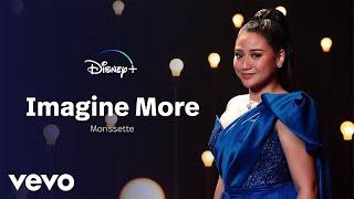 IMAGINE MORE - MORISSETTE AMON Lyrics Disney+PH